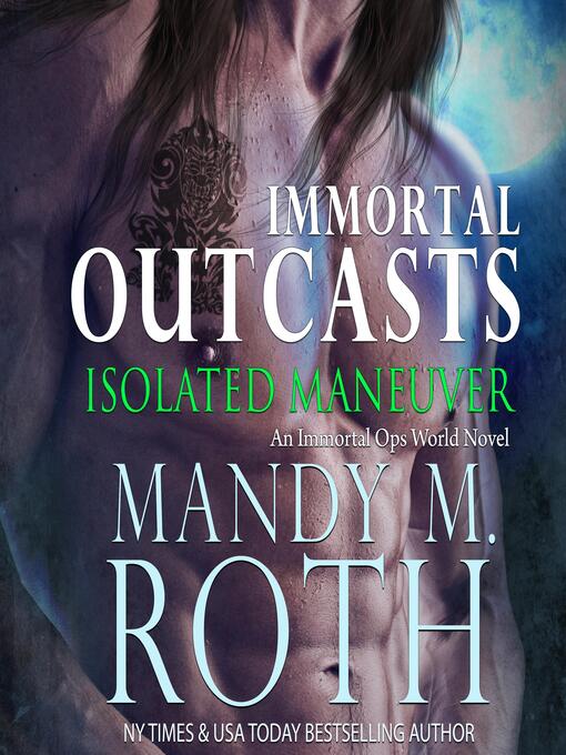 Title details for Isolated Maneuver by Mandy M. Roth - Available